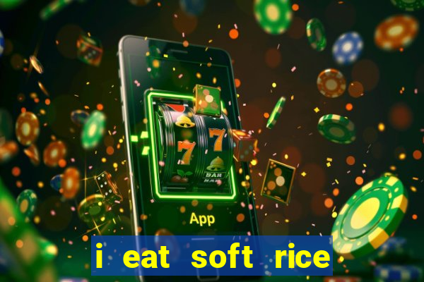 i eat soft rice in another world manga pt br